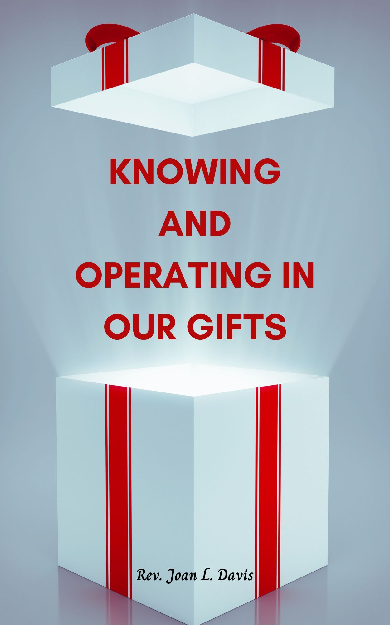 Knowing and Operating in Our Gifts — book cover
